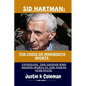 Sid Hartman: The Voice of Minnesota Sports: Unveiling the Legend Who Shaped Sports in the North Star State - Paperback