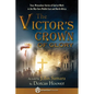 The Victor's Crown of Glory: True, Miraculous Stories of God at Work in the War-Torn Middle East and North Africa - Paperback