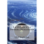 La Ultima y La Primera Humanidad - Paperback