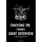 Cracking the Finance Quant Interview: 75 Interview Questions and Solutions - Paperback