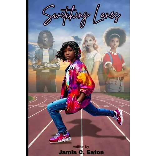 Switching Lanes: A Homeschooled Girl's Sprint to Bridge Two Worlds - Paperback