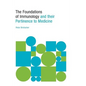 The Foundations of Immunology and their Pertinence to Medicine - Hardcover