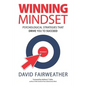 Winning Mindset: Psychological Strategies That Drive You to Succeed - Paperback