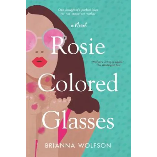 Rosie Colored Glasses - Paperback