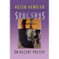 Soul Says: On Recent Poetry - Paperback