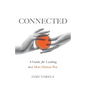 Connected: A Guide for Leading in a More Human Way - Paperback