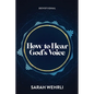 How to Hear God's Voice - Paperback