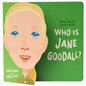 Who Is Jane Goodall?: A Who Was? Board Book - Board Book