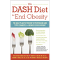 The Dash Diet to End Obesity: The Best Plan to Prevent Hypertension and Type-2 Diabetes and Reduce Excess Weight - Paperback