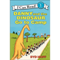 Danny and the Dinosaur Go to Camp - Hardcover