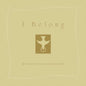 I Belong: My Baptism Scrapebook - Hardcover
