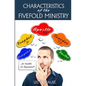 Characteristics of the Fivefold Ministry: Identifying Your Fivefold Ministry Calling - Paperback