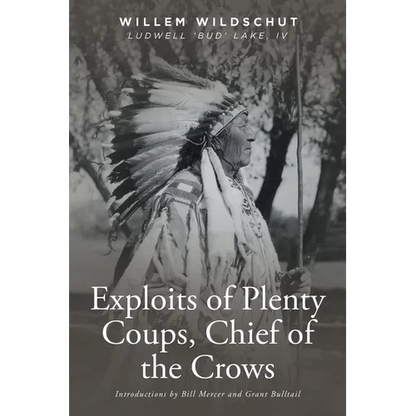 Exploits of Plenty Coups, Chief of the Crows - Paperback