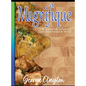 Magnifique: An Inspired Take on Eats and Sweets from Around the World - Hardcover