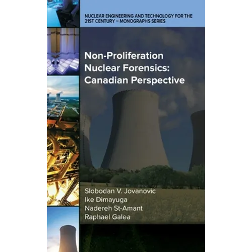 Non-Proliferation Nuclear Forensics: Canadian Perspective - Hardcover