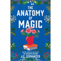 The Anatomy of Magic - Hardcover