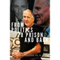 From Politics to Prison and Back - Paperback