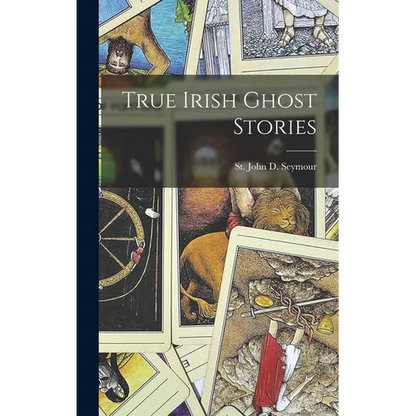 True Irish Ghost Stories - Hardcover