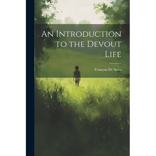 An Introduction to the Devout Life - Paperback