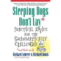 Sleeping Dogs Don't Lay: Practical Advice for the Grammatically Challenged*and That's No Lie - Paperback