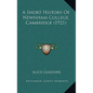 A Short History Of Newnham College, Cambridge (1921) - Hardcover