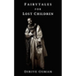 Fairytales for Lost Children - Paperback