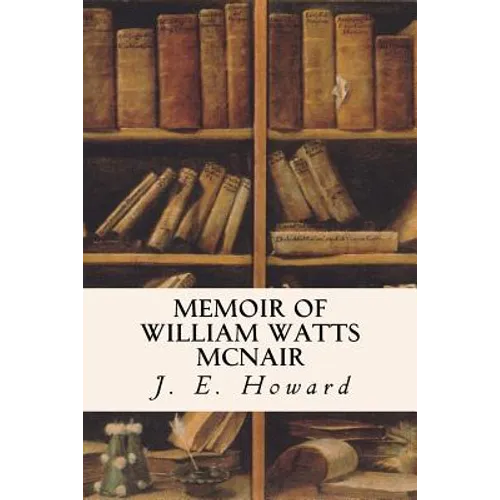 Memoir of William Watts McNair - Paperback