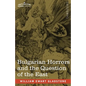 Bulgarian Horrors and the Question of the East - Paperback