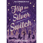 Flip the Silver Switch: Volume 2 - Hardcover