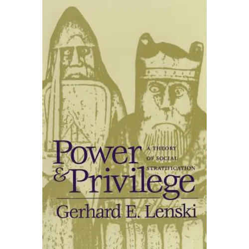 Power and Privilege: A Theory of Social Stratification - Paperback