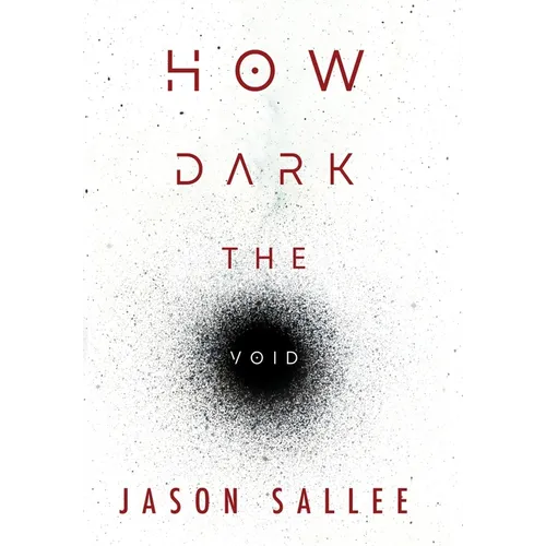 How Dark the Void - Hardcover