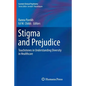 Stigma and Prejudice: Touchstones in Understanding Diversity in Healthcare - Paperback