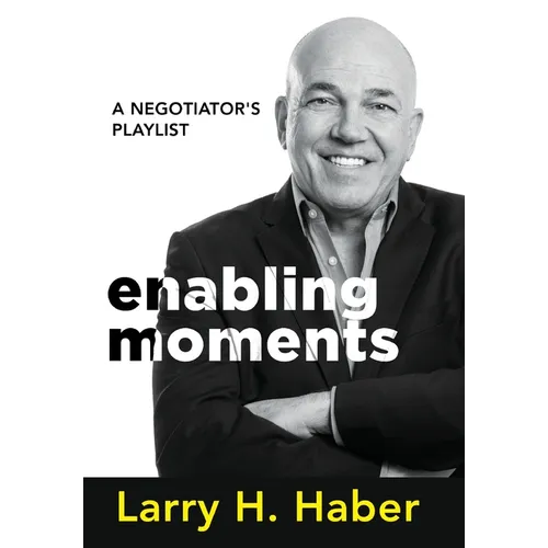Enabling Moments: A Negotiator's Playlist - Hardcover