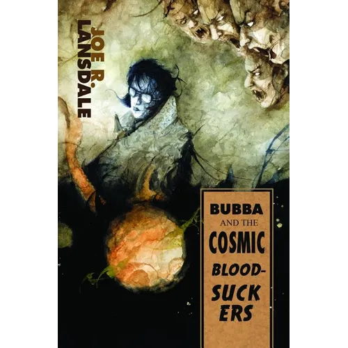 Bubba and the Cosmic Blood-Suckers / Bubba Ho-Tep - Paperback