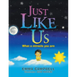 Just Like Us: What a Miracle You Are - Paperback