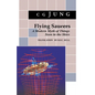 Flying Saucers: A Modern Myth of Things Seen in the Sky. (from Vols. 10 and 18, Collected Works) - Paperback