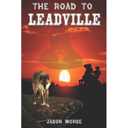 The Road To Leadville - Paperback