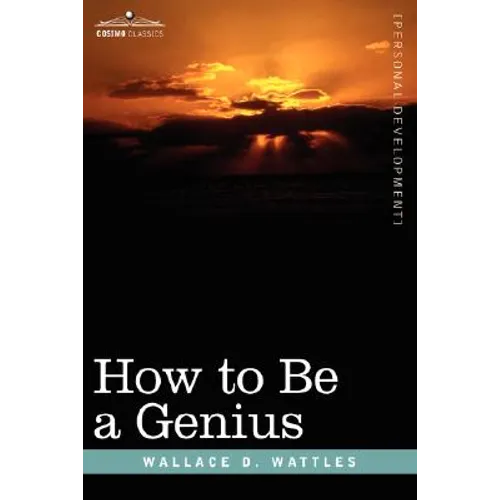 How to Be a Genius or the Science of Being Great - Hardcover
