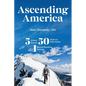 Ascending America: Five Kidney Donors, Fifty Peaks in Fifty States, One Record-Breaking Journey - Paperback