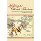 Making the Chinese Mexican: Global Migration, Localism, and Exclusion in the U.S.-Mexico Borderlands - Paperback