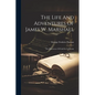 The Life And Adventures Of James W. Marshall: The Discoverer Of Gold In California - Paperback