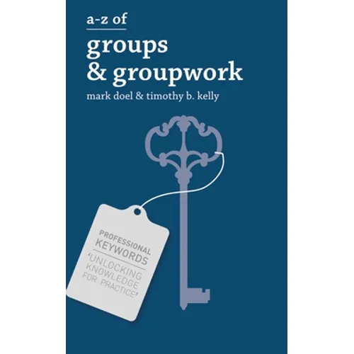A-Z of Groups and Groupwork - Paperback