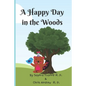 A Happy Day in the Woods - Paperback