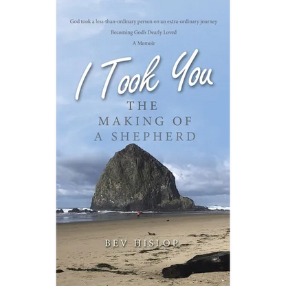 I Took You: The Making of a Shepherd - Hardcover