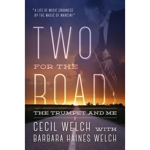 Two for the Road: The Trumpet and Me - Paperback