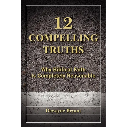 12 Compelling Truths - Paperback