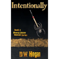 Intentionally Book 1 in the Darcy Jensen Mindscape Series - Hardcover