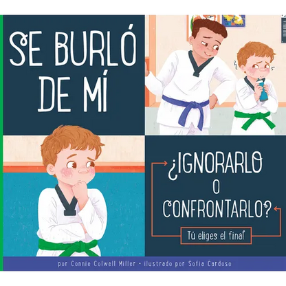 Se Burló de Mí: ¿Ignorarlo O Confrontarlo? - Library Binding