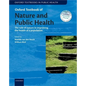 Oxford Textbook of Nature and Public Health: The Role of Nature in Improving the Health of a Population - Paperback