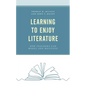 Learning to Enjoy Literature: How Teachers Can Model and Motivate - Paperback